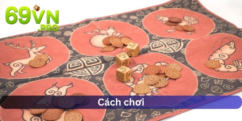 Bật mí cách chơi bầu cua 69VN