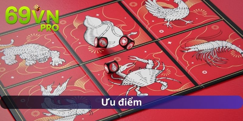 Ưu điểm của game bầu cua 69VN