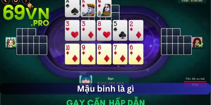 Mậu binh 69VN là gì