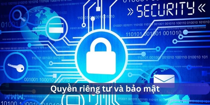 Quyền riêng tư và bảo mật