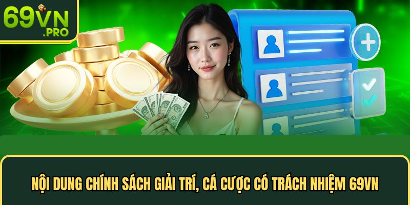 Nội dung chính sách chơi có trách nhiệm